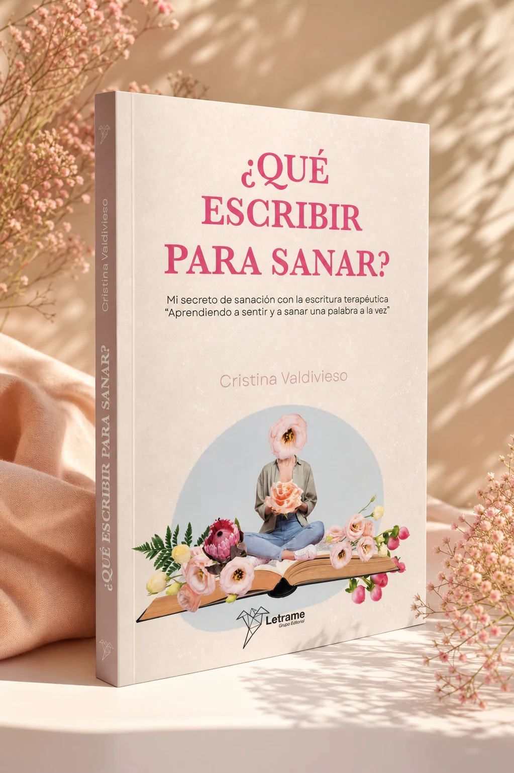 Libro '¿Qué escribir para sanar?' de Cristina Valdivieso, edición Letrame